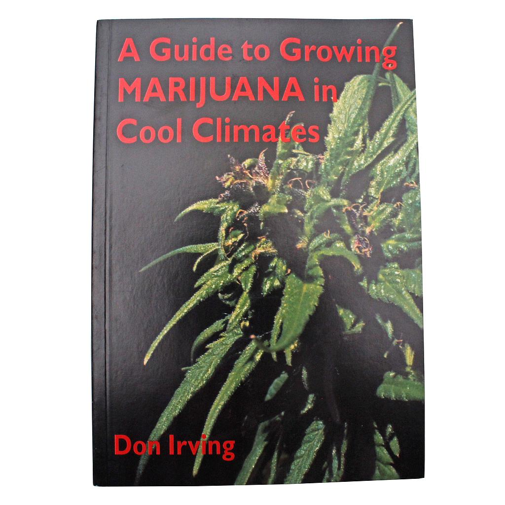 [ihl006] Book Guide To Growing Marijuana In Cool Climates